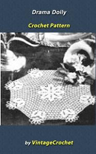 Doily Drama Vintage Crochet Pattern eBook